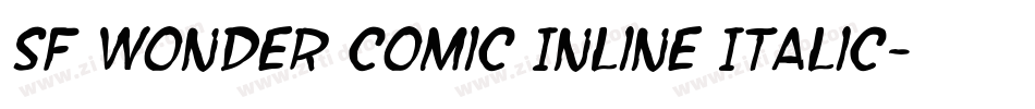SF Wonder Comic Inline Italic字体转换